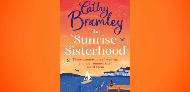 Win a copy of The Sunrise Sisterhood by Cathy Bramley in this week's Fabulous book competition | The Sun