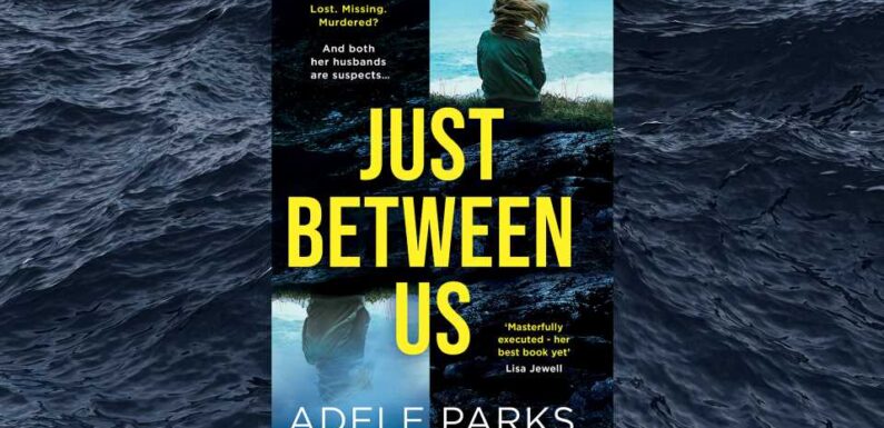 Win a copy of Just Between Us by Adele Parks in this week's Fabulous book competition | The Sun